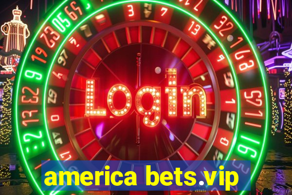 america bets.vip